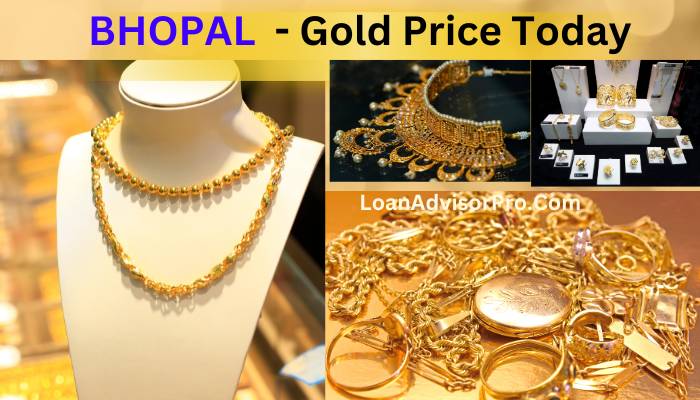 Bhopal Gold Rates Today - भोपाल में सोने का आज का भाव